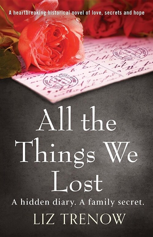 All the Things We Lost: A Heartbreaking Historical Novel of Love, Secrets and Hope (Paperback)