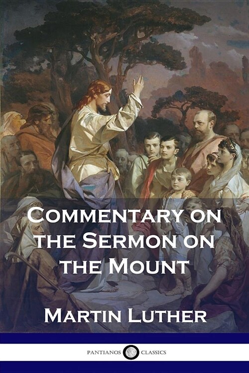 Commentary on the Sermon on the Mount (Paperback)