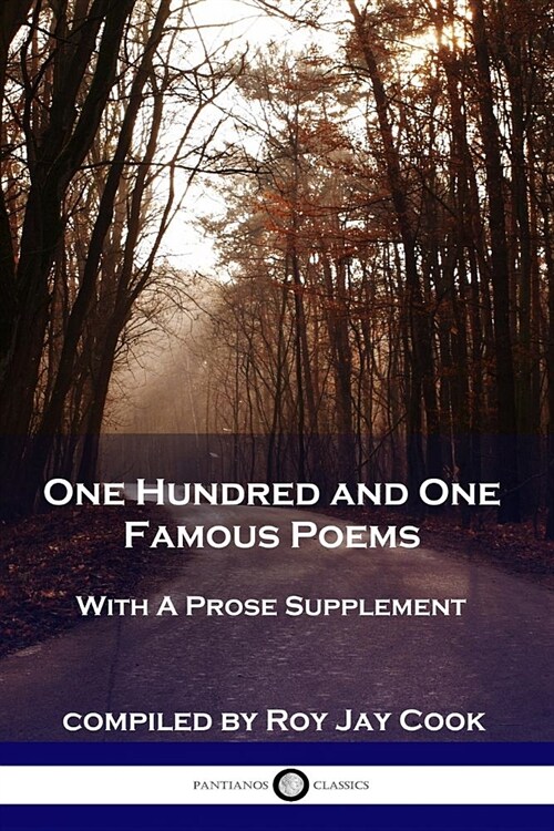 One Hundred and One Famous Poems: With a Prose Supplement (Paperback)
