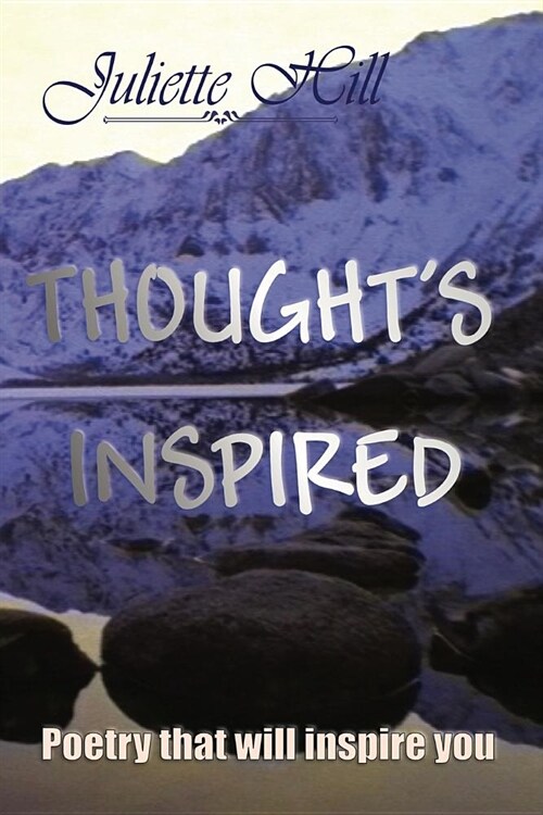 Thoughts Inspired: Poetry That Will Inspire You (Paperback)