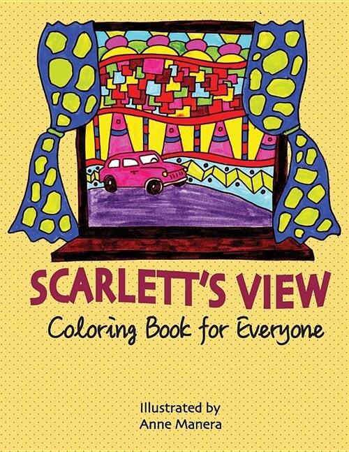 Scarletts View Coloring Book for Everyone (Paperback)