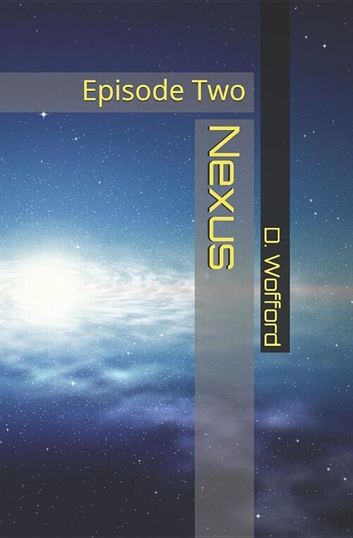 Nexus: Episode Two (Paperback)