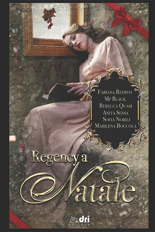 Regency a Natale: SEI Autrici. SEI Racconti Regency. Il Natale. Tutto in Beneficenza. (Paperback)