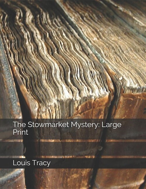 The Stowmarket Mystery: Large Print (Paperback)