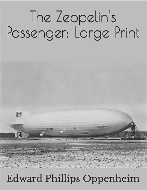 The Zeppelins Passenger: Large Print (Paperback)