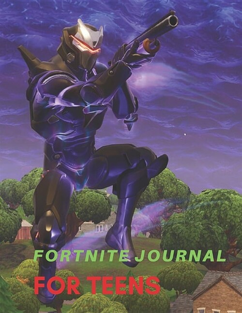 Fortnite Journal for Teens: Beautiful Character Journal for All Teen Boys and Girls (Paperback)