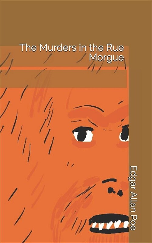 The Murders in the Rue Morgue (Paperback)