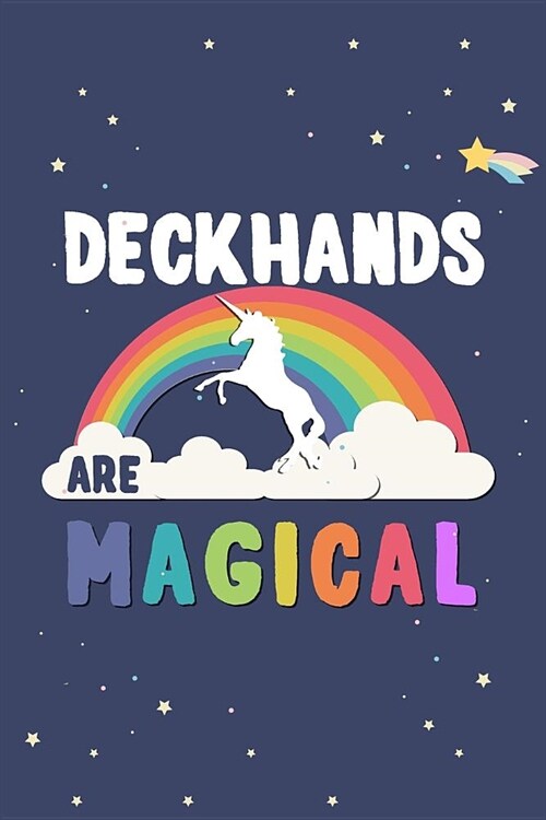 Deckhands Are Magical Journal Notebook: Blank Lined Ruled for Writing 6x9 120 Pages (Paperback)