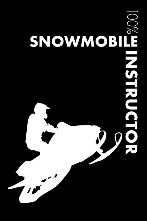 Snowmobile Instructor Notebook: Blank Lined Snowmobile Journal for Instructor and Rider (Paperback)