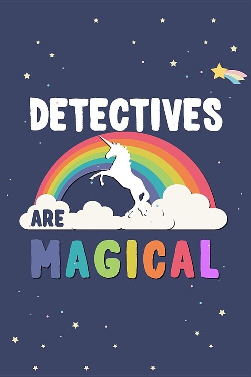 Detectives Are Magical Journal Notebook: Blank Lined Ruled for Writing 6x9 120 Pages (Paperback)