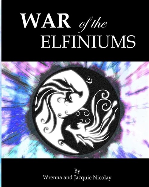 War of the Elfiniums (Paperback)