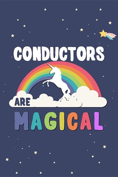 Conductors Are Magical Journal Notebook: Blank Lined Ruled for Writing 6x9 120 Pages (Paperback)