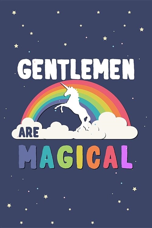 Gentlemen Are Magical Journal Notebook: Blank Lined Ruled for Writing 6x9 120 Pages (Paperback)