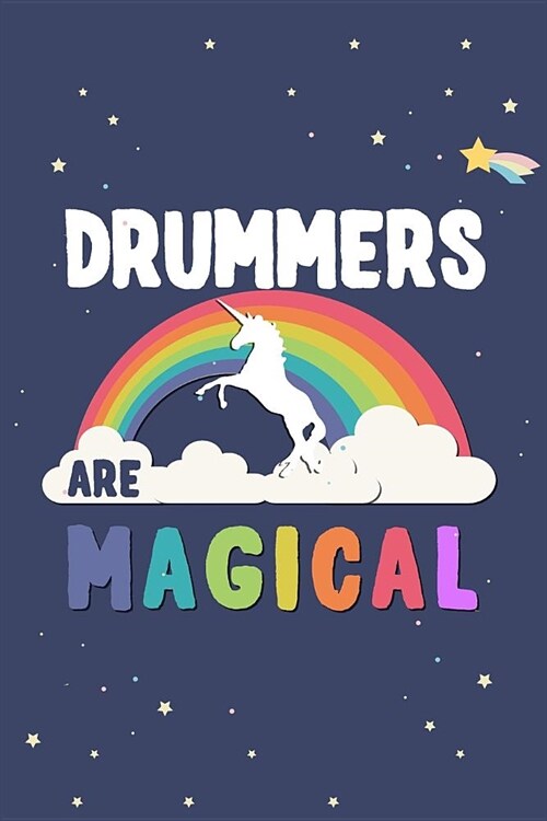 Drummers Are Magical Journal Notebook: Blank Lined Ruled for Writing 6x9 120 Pages (Paperback)