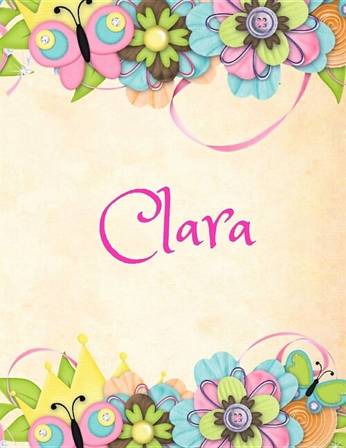 Clara: Personalized Name Journal Composition Notebook (Paperback)