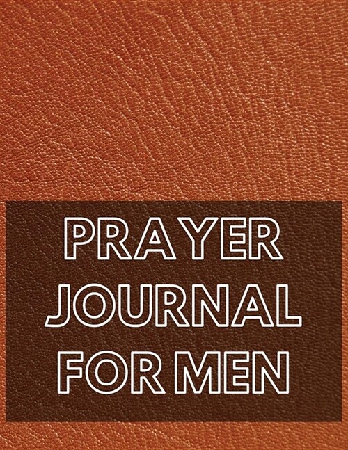 Prayer Journal for Men (Paperback)