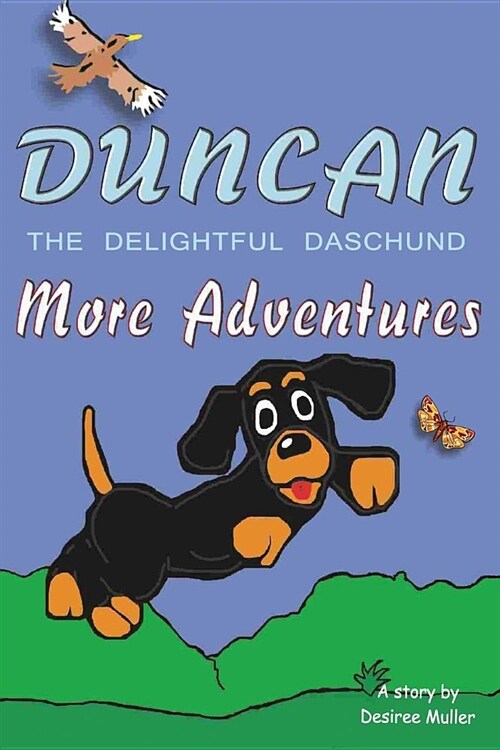 Duncan - The Delightful Daschund - More Adventures (Paperback)