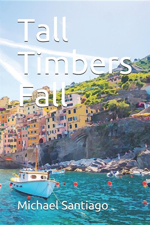 Tall Timbers Fall (Paperback)