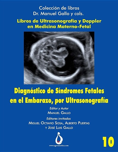 Diagnostico de S?dromes Fetales En El Embarazo, Por Ultrasonografia (Paperback)