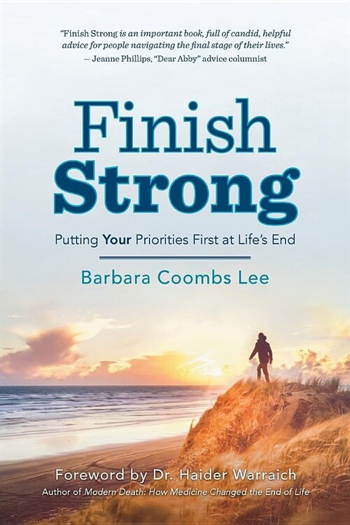 Finish Strong: Putting Your Priorities First at Lifes End (Paperback)