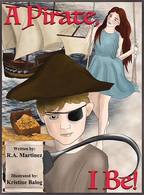 A Pirate, I Be! (Hardcover)