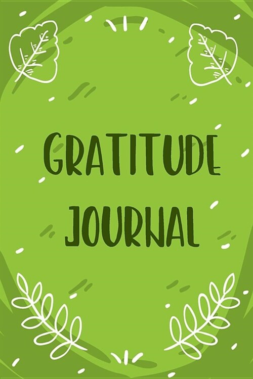 Gratitude Journal: Personalized Gratitude Journal, Happiness Journal, Book for Mindfulness Reflection Thanksgiving, Great Self Care Gift (Paperback)