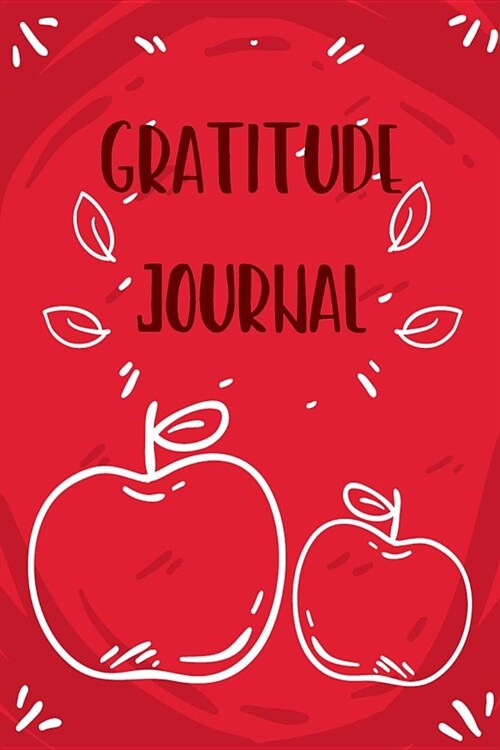 Gratitude Journal: Today I Am Grateful For..., Happiness Journal, Book for Mindfulness Reflection Thanksgiving (Paperback)