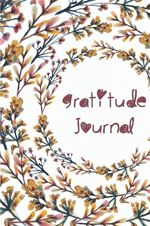 Gratitude Journal: Today I Am Grateful For..., Happiness Journal, Book for Mindfulness Reflection Thanksgiving (Paperback)