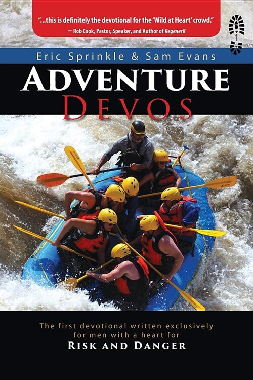 Adventure Devos: The First Devotional Written Exclusively for Men with a Heart for Risk and Danger (Paperback)