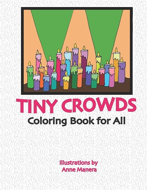 Tiny Crowds: Coloring Book for All (Paperback)