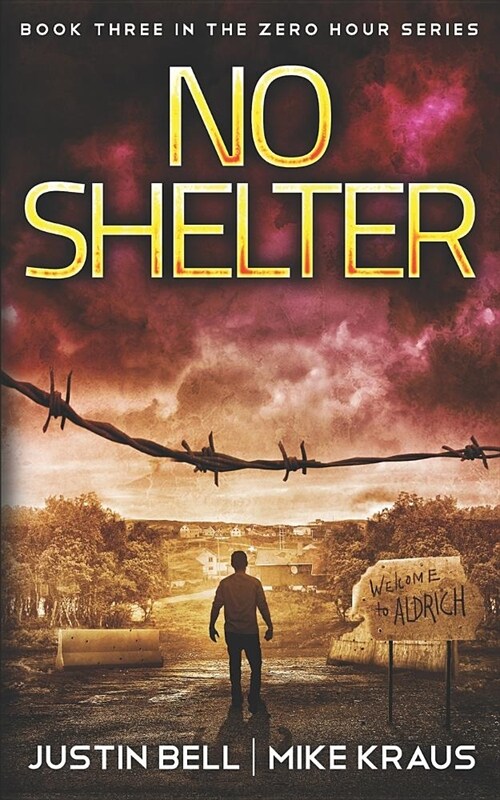 No Shelter: Book Three in the Zero Hour Series (Paperback)