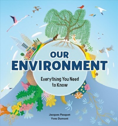 Our Environment: Everything You Need to Know (Hardcover)