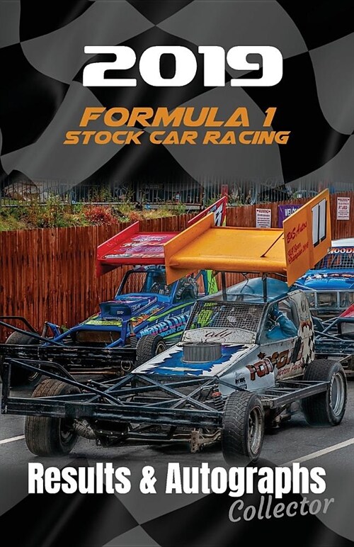 2019 Formula 1 Stock Car Racing Results & Autographs: Collector Book (Paperback)