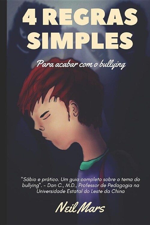 4 Regras Simples Para Acabar Com O Bullying (Paperback)