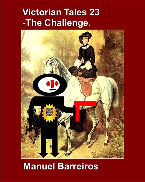 Victorian Tale 23 - The Challenge. (Paperback)