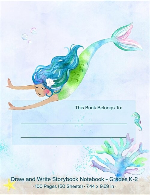 Draw and Write Storybook Notebook - Grades K - 2: Watercolor Mermaids Creative Writing Dotted Midline Story Journal; Kindergarten Through 2nd Grade (Paperback)