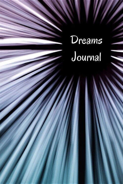Dreams Journal: Notebook Specially Designed to Record and Capture Your Dreams, Night Visions. Christian Inspired with Points to Ponder (Paperback)