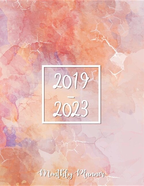 2019-2023 Monthly Planner: Agenda Planner for the Next Five Years, 60 Months Calendar, Monthly Schedule Organizer Appointment Notebook, Monthly P (Paperback)