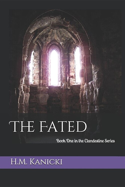 The Fated: Book One in the Clandestine Series (Paperback)