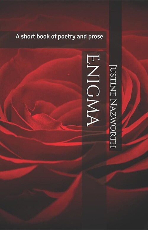 Enigma: A Short Book of Poetry and Prose (Paperback)