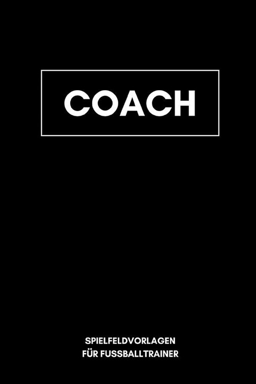 Coach Spielfeldvorlagen F (Paperback)