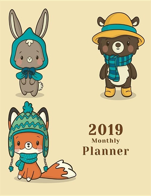 2019 Monthly Planner: January - December 2019 Calendar to Do List Top Goal Organizer and Focus Schedule Beautiful Winter Forest Friends Coll (Paperback)