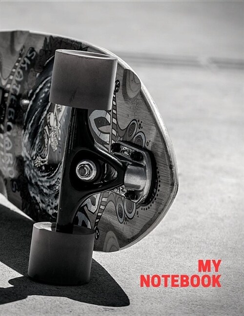 My Notebook. for Skateboarding Fans. Blank Lined Planner Journal Diary. (Paperback)