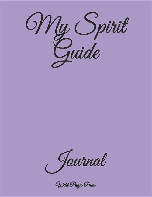 My Spirit Guide: Journal (Paperback)