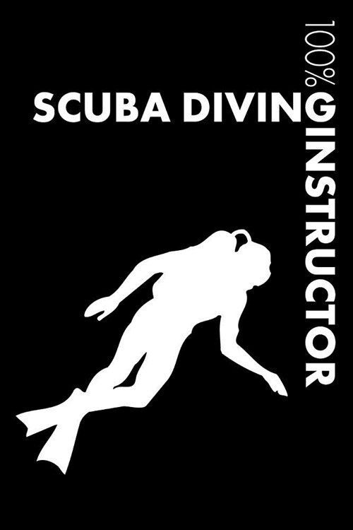 Scuba Diving Instructor Notebook: Blank Lined Scuba Diving Journal for Instructor and Scuba Diver (Paperback)