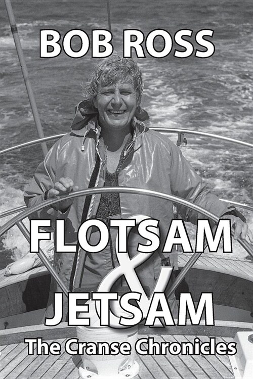 Flotsam & Jetsam: The Cranse Chronicles (Paperback)