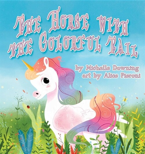 The Horse with the Colorful Tail (Paperback)