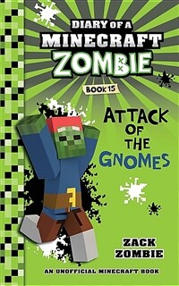 Diary of a Minecraft Zombie Book 15: Attack of the Gnomes (Paperback)