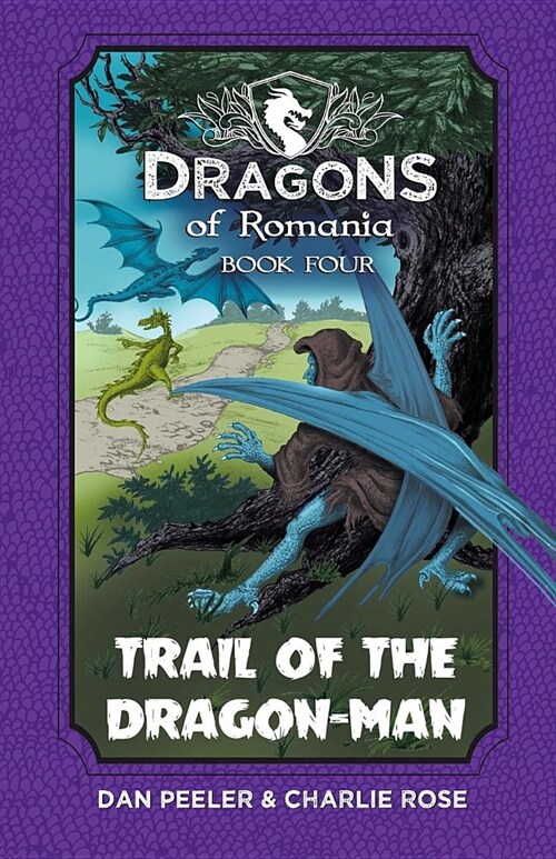 Trail of the Dragon-Man: Dragons of Romania - Book 4 (Paperback)
