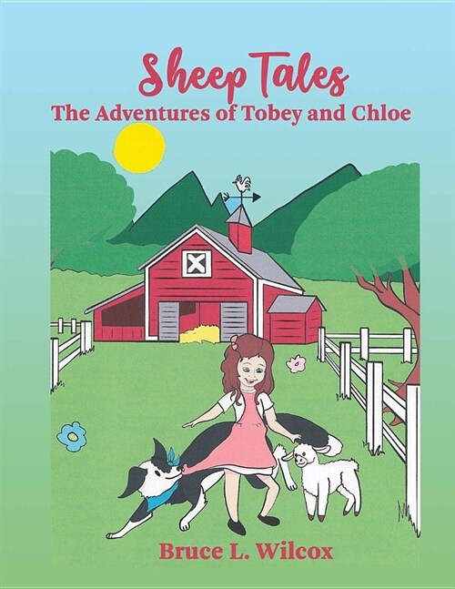 Sheep Tales: The Adventures of Tobey and Chloe (Paperback)